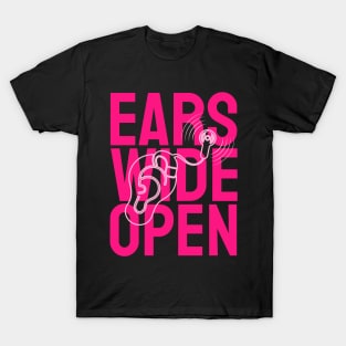 Ears Wide Open | Cochlear Implant | Pink T-Shirt